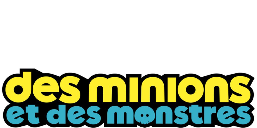 Des Minions et des monstres