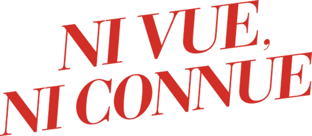 Ni vue, ni connue