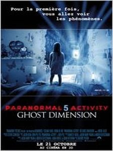 paranormal activity 5 : the ghost dimension
