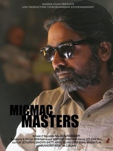 Micmac Masters @soodhukavvum