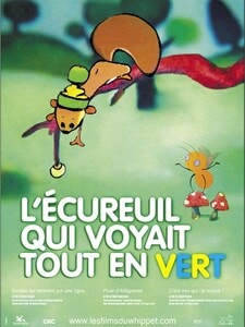 L ECUREUIL QUI VOYAIT TOUT EN VERT