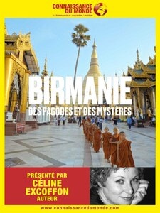 Connaissance du monde : La Birmanie, des pagodes et des mystères