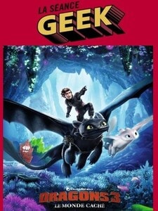La seance Geek Dragons 3 : Le Monde Caché