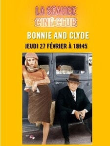 la seance cine club BONNIE AND CLYDE