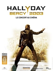 JOHNNY HALLYDAY - BERCY 2003 : LE CONCERT AU CINEM