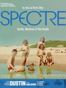 SPECTRE SANITY MADNESS AND THE FAMILY