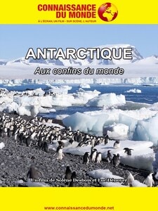 Antarctique : aux confins du monde