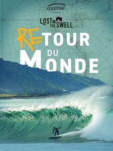 LOST IN THE SWELL: RETOUR DU MONDE