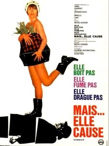 ELLE BOIT PAS ELLE FUME PAS ELLE DRAGUE PAS MAIS E