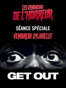 LES VENDREDIS DE L HORREUR : GET OUT