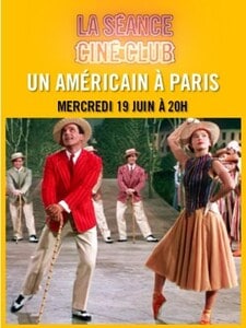 La séance Ciné Club Un Américain à Paris