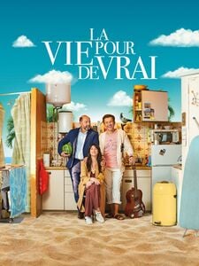 La vie pour de vrai
