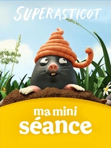 Ma Mini-Séance : Superasticot