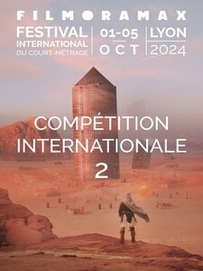 Filmoramax – Compétition Internationale 2