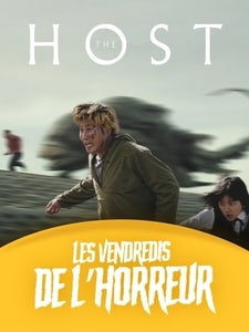 Les Vendredis de l'horreur : The Host