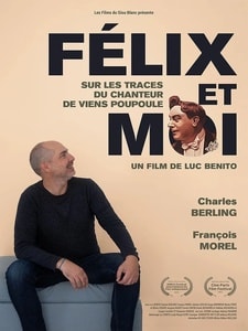 Félix et moi, sur les traces du chanteur de Viens