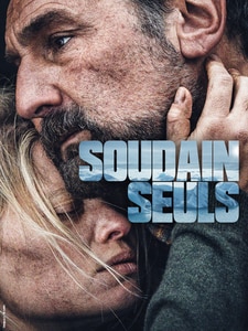 Soudain seuls
