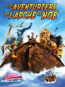 Les aventuriers de l'arche de Noé