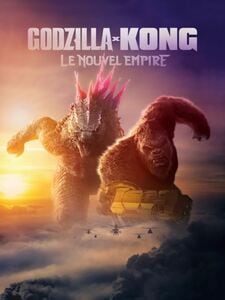 Godzilla x Kong : Le Nouvel Empire