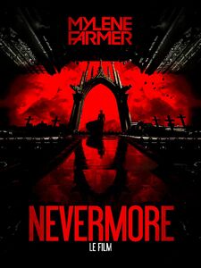 Mylène Farmer - Nevermore - Le Film