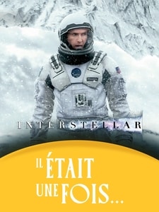 Il était une fois... Interstellar