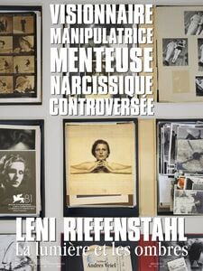 Leni Riefenstahl, la lumière et les ombres