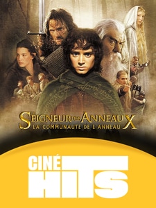 Ciné Hits : Le Seigneur des anneaux : la communauté de l'anneau - version courte