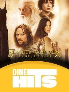 Ciné Hits : Le Seigneur des anneaux : les deux tours - version courte