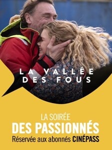 La Soirée des passionnés : La Vallée des fous