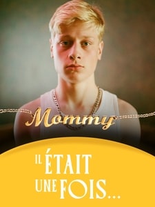 Il était une fois... Mommy