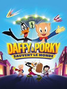 Daffy et Porky sauvent le monde