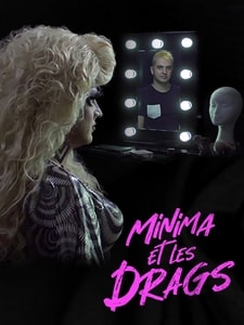 Minima et les drags