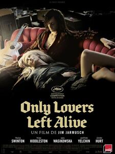 Only Lovers Left Alive