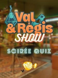 Val & Régis show :  Soirée Quiz