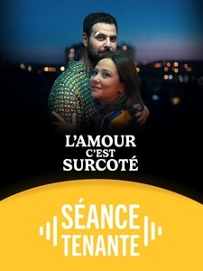 Séance Tenante : L’Amour c’est surcoté