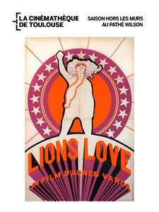 SEANCE CINEMATHEQUE - Lions Love (… and Lies)