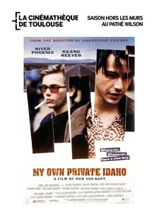 SEANCE CINEMATHEQUE - My Own Private Idaho