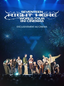 SEVENTEEN [RIGHT HERE] WORLD TOUR IN CINEMAS