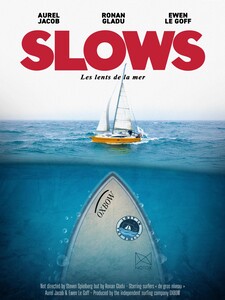 Slows (Les lents de la mer)
