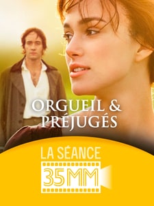 La séance 35mm : Orgueil et Préjugés