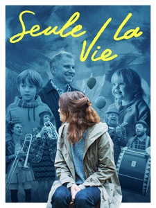 Seule la vie