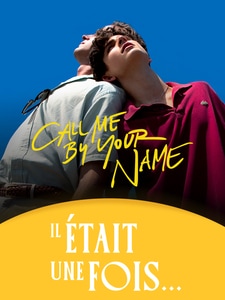 Il était une fois... Call Me by Your Name