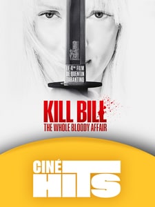 La séance Ciné Hits : Kill Bill - The Whole Bloody Affair