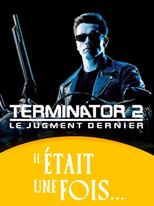 Il était une fois... Terminator 2 : Le Jugement dernier