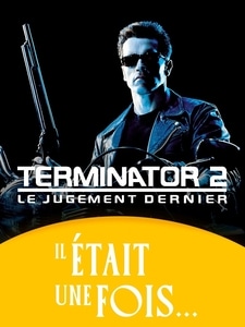 Il était une fois... Terminator 2 : Le Jugement dernier