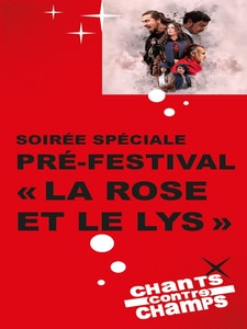 Soirée spéciale pré-festival : La Rose et Le Lys