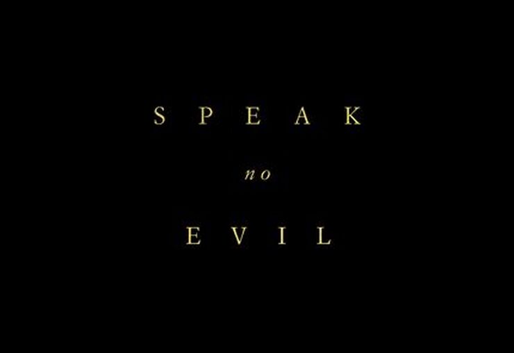 Speak No Evil